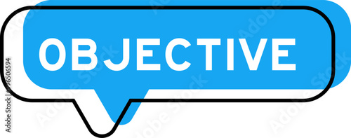 Speech banner and blue shade with word objective on white background