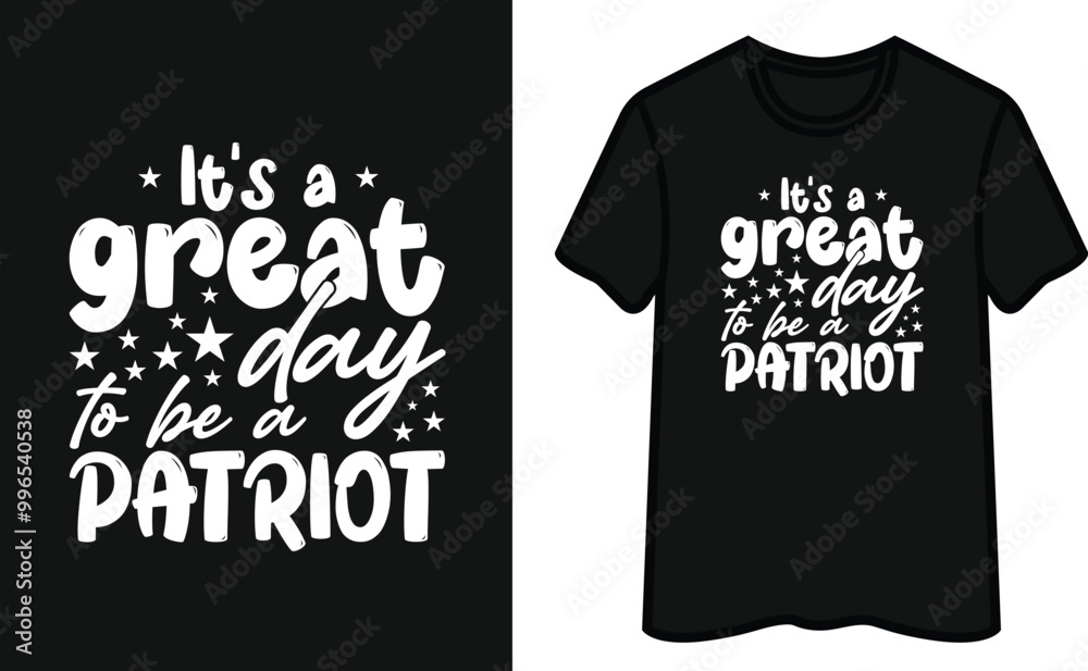 It's A Great Day To Be a Patriot. Patriot Day T Shirt Design