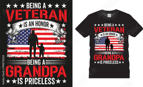 Being a veteran is an honor being a grandpa is priceless, Veteran illustration colorful Typography vector T-shirt design