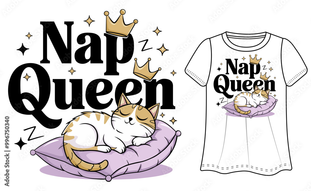 Nap Queen cat sleeps on the pillow. girls cat t-shirt design vector illustration. smoothly vectorized and well-organized design shape.