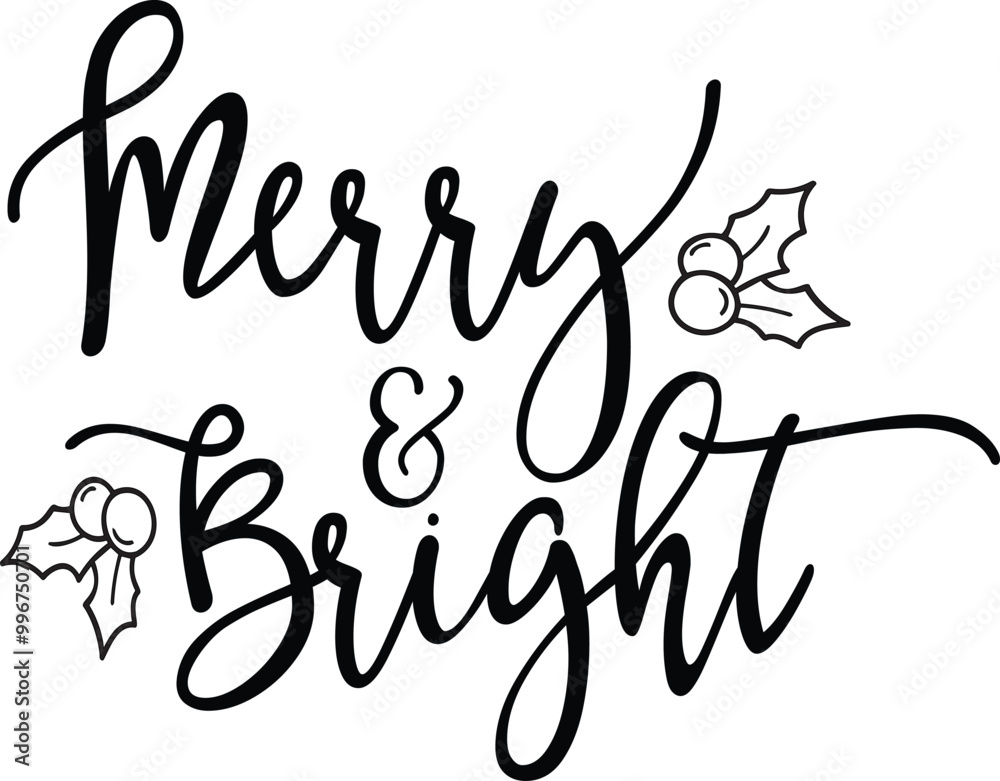 Merry and Bright Lettering, merry christmas lettering text for t shirt, templates for greeting cards, overlays, stamp vector Illustrator Artwork Merry and Bright Lettering, merry christmas lettering text for t shirt, templates for greeting cards, overlays, stamp vector Illustrator Artwork