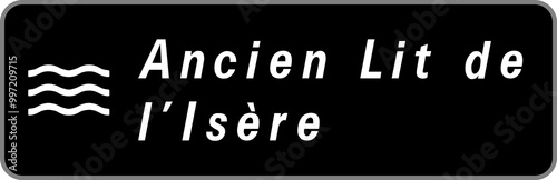 Panneau Ancien Lit de l'Isère