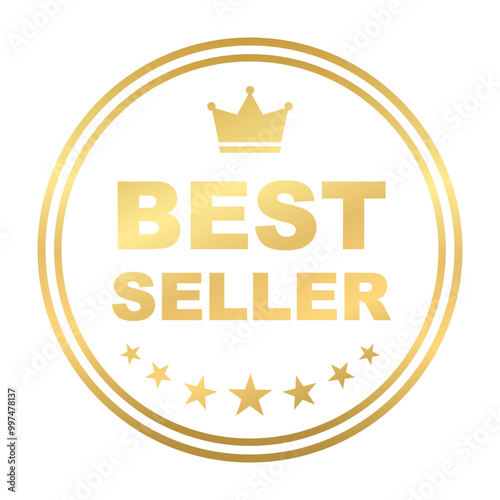 Best seller sticker label, Gold badge with Stars and Golden crown Decoration vector isolated ,Premium Quality product, for use to book cover label or your product the Best