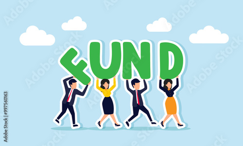 A group of businesspeople marching as if in a protest carrying letters spelling FUND, an illustration of demanding funding for a business model or seeking investors.