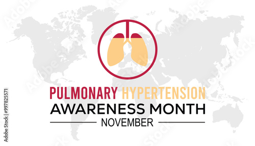 Pulmonary Hypertension Awareness Month is observed every year on November. Medical Healthcare Awareness concept. background, placard, banner template Vector illustration design.