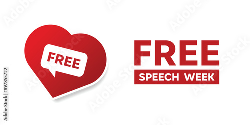 Free Speech Week. Heart and message. Great for cards, banners, posters, social media and more. White background.