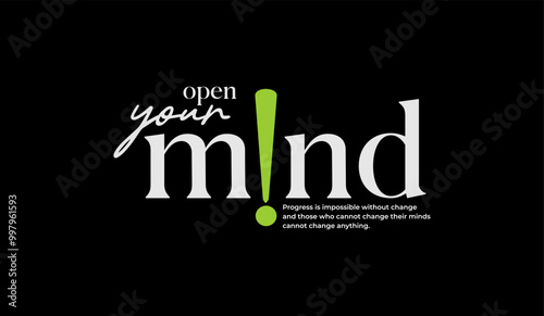 Open mind, abstract typography motivational quotes modern design slogan. Vector illustration graphics print t shirt, apparel, background, poster, banner, postcard or social media content.