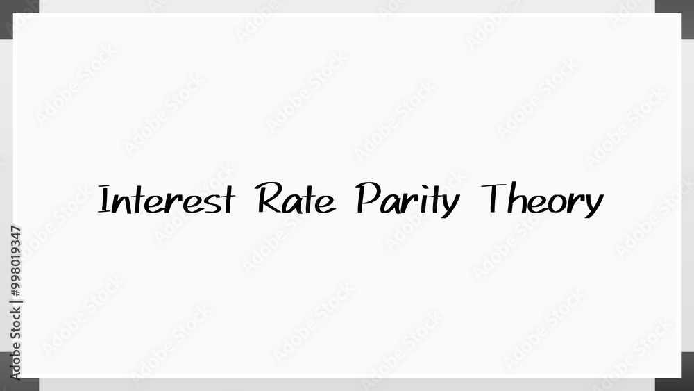 Interest Rate Parity Theory のホワイトボード風イラスト Interest Rate Parity Theory のホワイトボード風イラスト