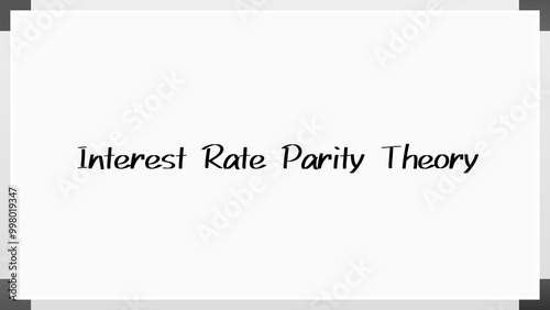 Interest Rate Parity Theory のホワイトボード風イラスト