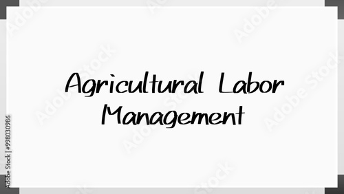 Agricultural Labor Management のホワイトボード風イラスト