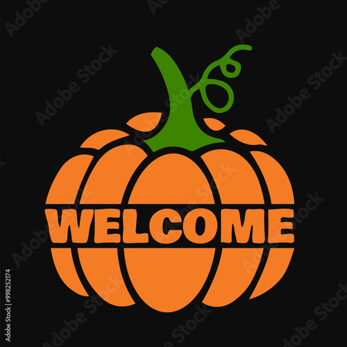 Welcome pumpkin sign. Vector template for typography poster, banner, postcard, logo design, etc.