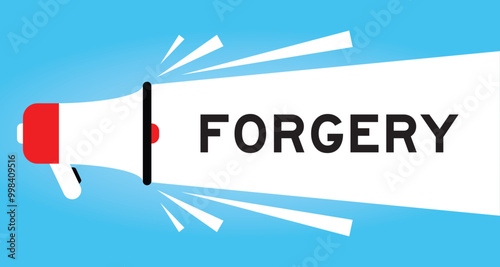Color megaphone icon with word forgery in white banner on blue background