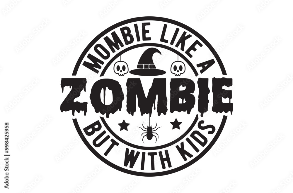 Mombie like a zombie but , halloween svg design bundle, Retro halloween svg, happy halloween vector, pumpkin, witch, spooky, ghost, funny halloween t-shirt quotes Bundle, Cut File Cricut, Silhouette Mombie like a zombie but , halloween svg design bundle, Retro halloween svg, happy halloween vector, pumpkin, witch, spooky, ghost, funny halloween t-shirt quotes Bundle, Cut File Cricut, Silhouette