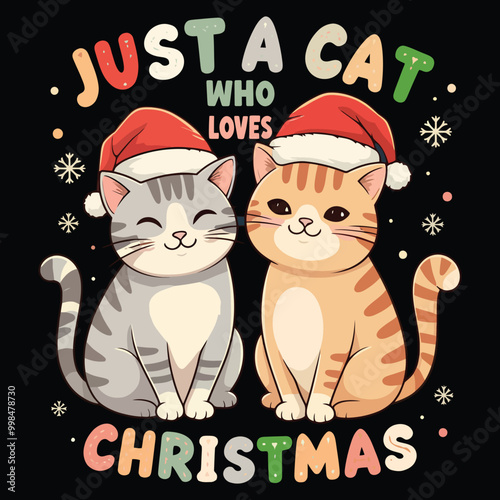 Just a Cat Who Loves Christmas T-shirt design photo