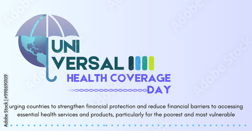 Universal Health Coverage Day. Campaign or celebration banner design, theme
