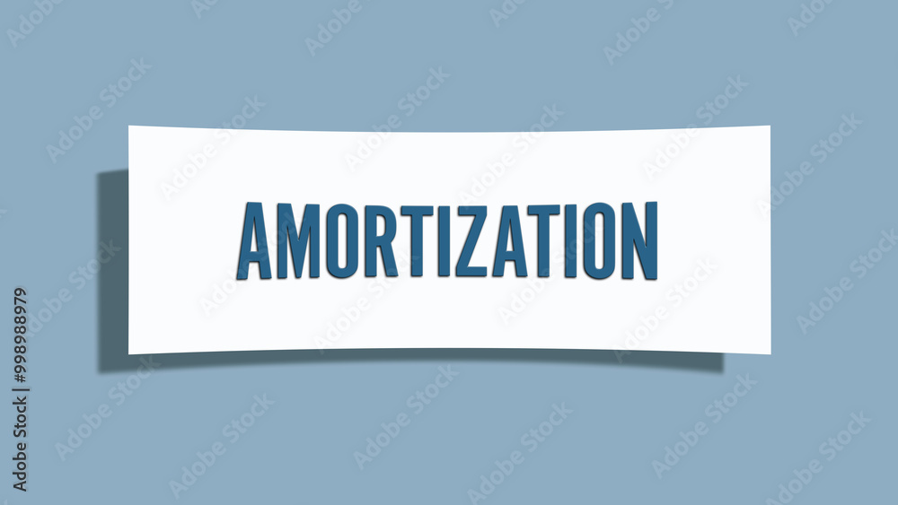 Amortization. A card isolated on blue background. Amortization. A card isolated on blue background.
