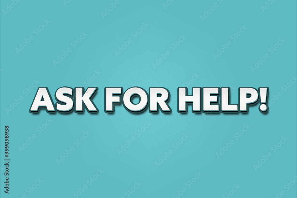 Ask for Help. A Illustration with white text isolated on light green background. Ask for Help. A Illustration with white text isolated on light green background.
