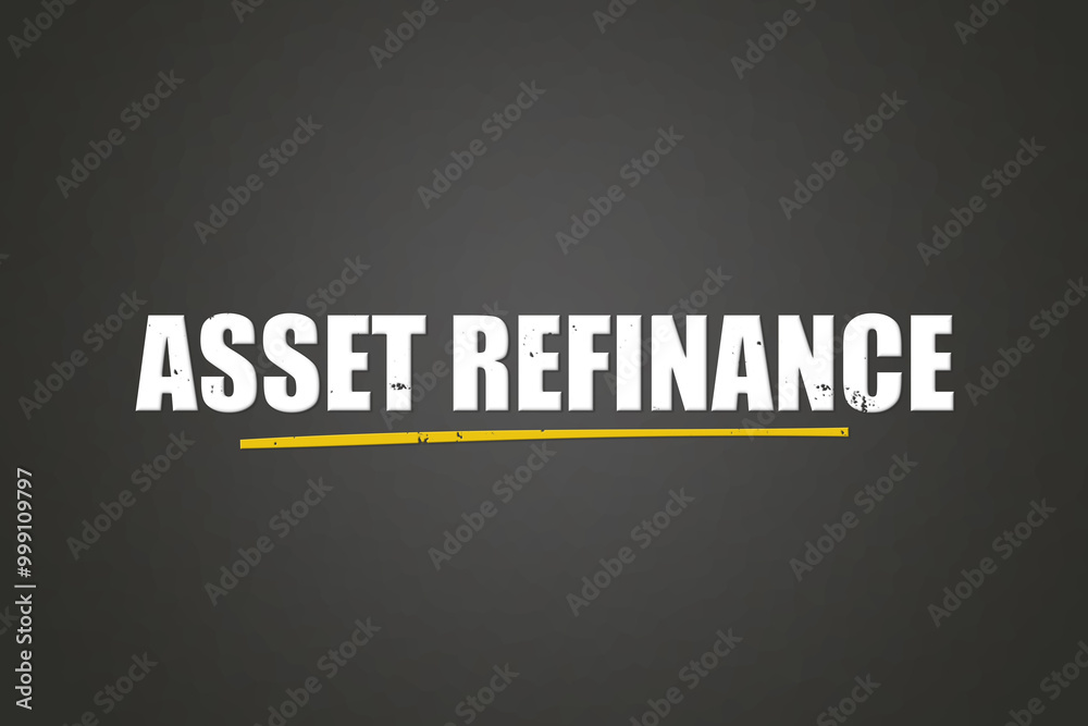 Asset Refinance. A blackboard with white text. Illustration with grunge text style. Asset Refinance. A blackboard with white text. Illustration with grunge text style.
