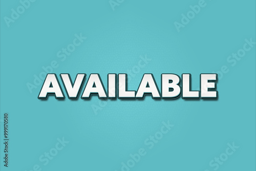 Available. A Illustration with white text isolated on light green background.