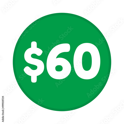 60 dollar price symbol. 60$ sixty number with dollar sign green color round shape icon illustration. Vector label with text 60 dollar.