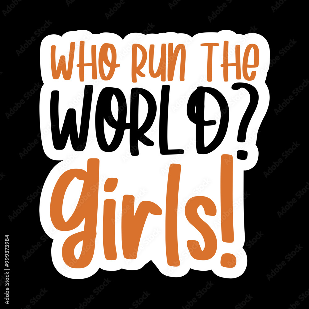 Who Run The World Girls Who Run The World Girls