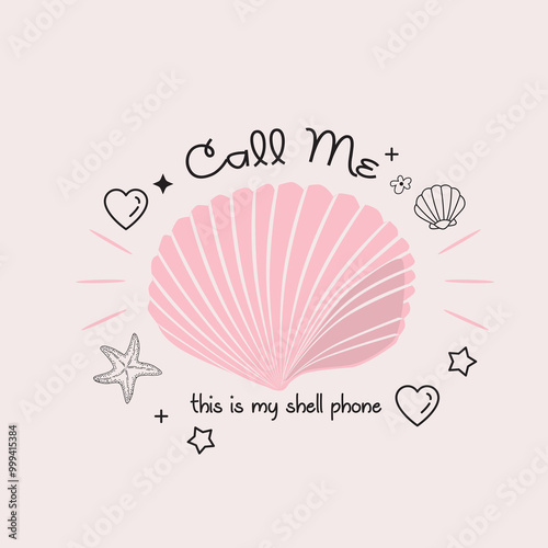Call me this is my shell phone lettering card vector illustration. Quote with inspirational emphasize in colorful flat style. Female t-shirt design concept