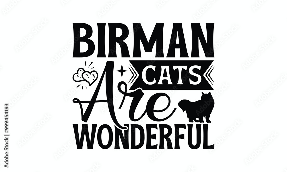 Obraz premium Birman Cats Are Wonderful - Birman Cat T-Shirt Design, Illustration For Prints On T-Shirts And Bags, Posters, Cards, Isolated White Background.
