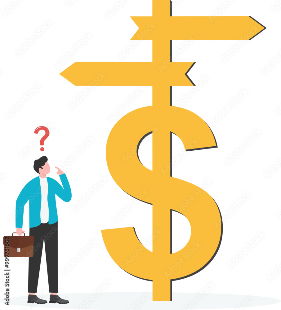 The problem of investing and where to invest, where to invest, the problem of money, investment choices and crossroads,
The problem of investing and where to invest, where to invest, the problem of money, investment choices and crossroads,
