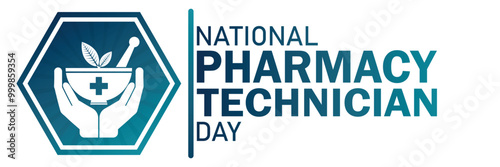National Pharmacy Technician Day.  Suitable for greeting card, poster and banner. Vector illustration