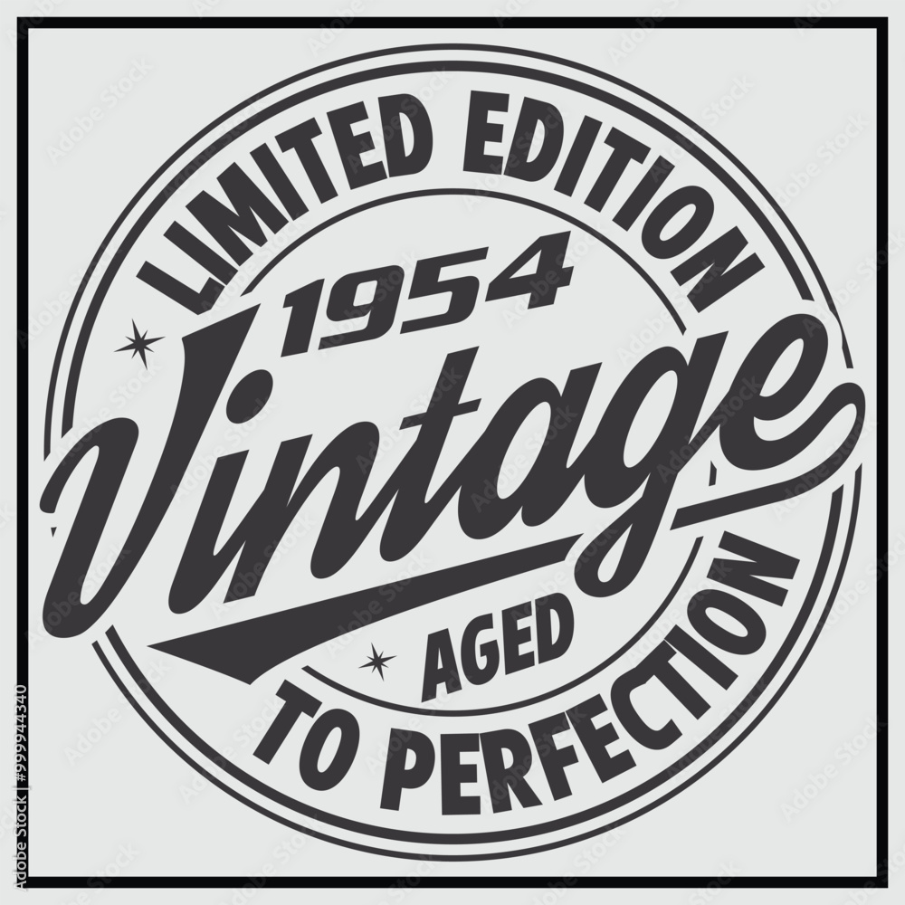 Obraz premium Funny birthday T-shirt Design, Vintage Birthday T-shirt Design,1954 Aged to perfection, 1954 Limited Edition T-shirt Design