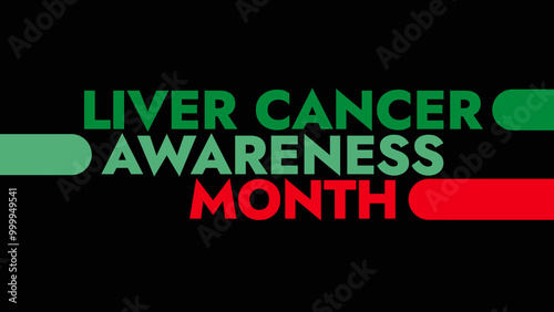 Liver Cancer Awareness Month colorful text typography on white or black background banner illustration great for wishing and celebrating Happy Liver Cancer Awareness Month in October