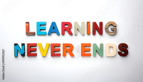  Learning never ends word