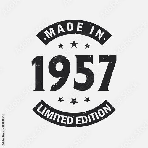 Made in 1957 Limited Edition. Vintage 1957 birthday T-shirt