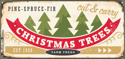 Christmas trees sale vintage sign design. Christmas trees cut and carry vector advertisement. Retro holiday sign.