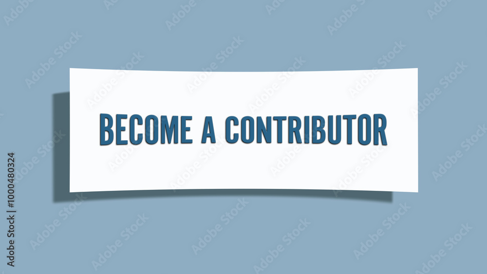 Become a Contributor. A card isolated on blue background. Become a Contributor. A card isolated on blue background.