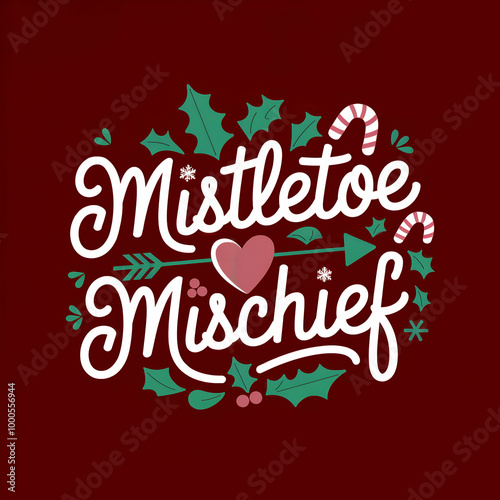 Mistletoe Mischief, Christmas quote