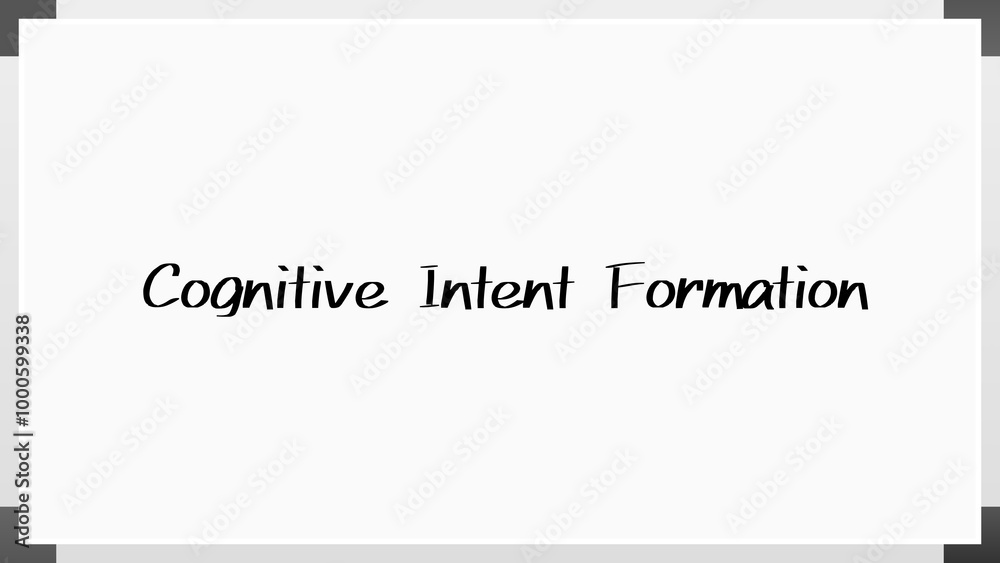 Cognitive Intent Formation のホワイトボード風イラスト Cognitive Intent Formation のホワイトボード風イラスト