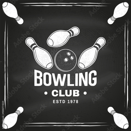 Bowling sports club logo, badge design on the chalkboard. Vintage design with bowling pins and ball silhouette. Vector.