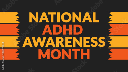 National ADHD Awareness Month text with side lines on a Black background. Which is observed every year in October to wish ADHD Awareness Month. photo