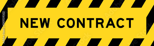 Yellow and black color with line striped label banner with word new contract