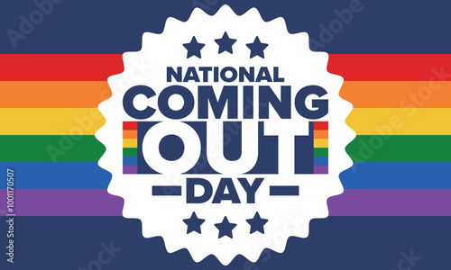 National Coming Out Day. Happy holiday. Pride month. LGBT rainbow flag. Diversity and equality. Gay and lesbian. Free love, heart shape. Illustration. Vector poster