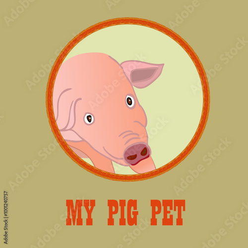 My pig pet. Cute pig icon with inscription. Vector illustration isolated on white.