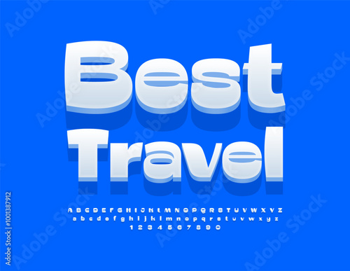 Vector touristic banner Best Travel. Artistic White Font. Creative 3D Alphabet Letters and Numbers set.