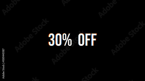 30% OFF text animation glitch effect, discount concept. Suitable for promotion, seamless looping video