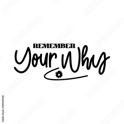 Remember Your Why SVG 