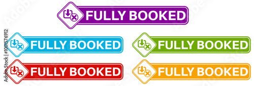 set fully booked badge labels icon. fully reserved symbol design sticker template vector illustration	
