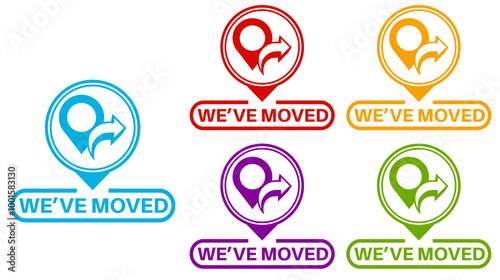 set we have moved sticker labels. change new location icon design template vector illustration