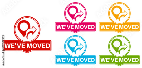 Set collections stylish we've moved trendy colorful icon signs. relocate location labels design template Vector illustration