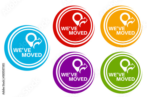 Set collections stylish we've moved trendy colorful icon signs. relocate location labels design template Vector illustration