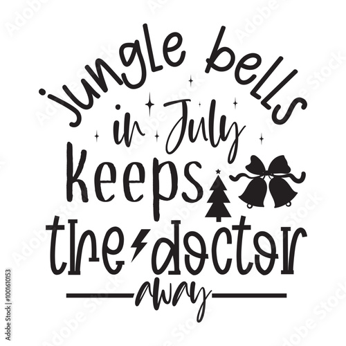 Jungle bells in July keeps the doctor away